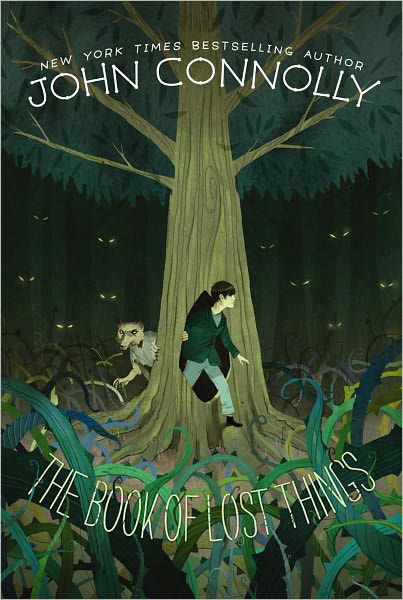 The Book of Lost Things - John Connolly - Livros - Simon & Schuster Books for Young Readers - 9781442429345 - 30 de agosto de 2011