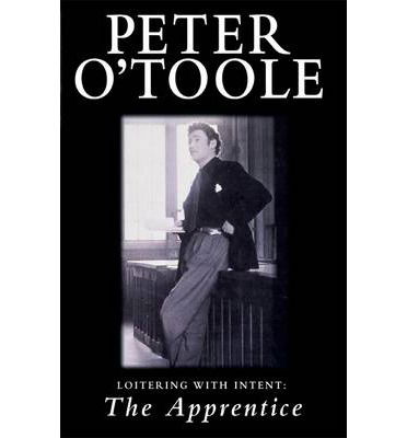 Cover for Peter O'Toole · Loitering with Intent: The Apprentice: Volume 2 (Paperback Book) (2014)