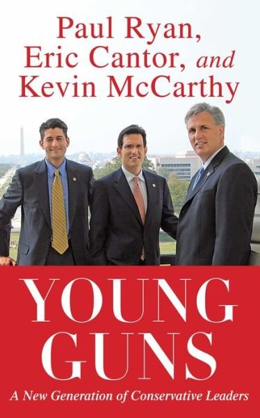 Young Guns: a New Generation of Conservative Leaders - Paul Ryan - Książki - Threshold Editions - 9781451607345 - 14 września 2010