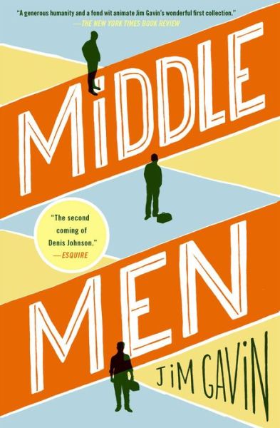 Cover for Jim Gavin · Middle Men: Stories (Paperback Book) [Reprint edition] (2014)