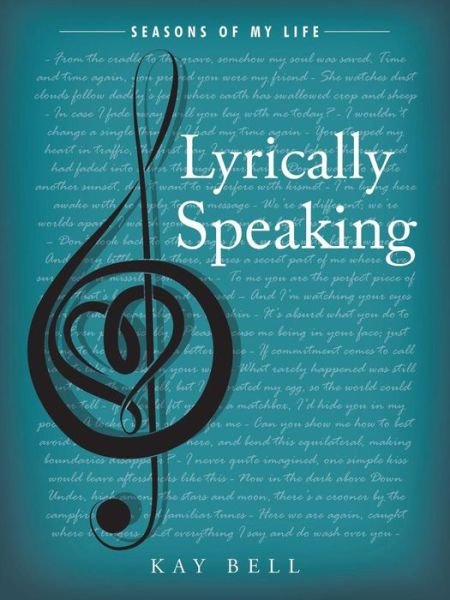 Cover for Kay Bell · Lyrically Speaking: Seasons of My Life (Pocketbok) (2015)