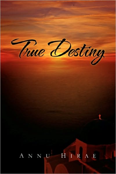 Cover for Annu Hirae · True Destiny (Paperback Book) (2010)