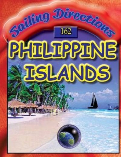 Cover for Nga · Sailing Directions 162 Philippine Islands (Paperback Bog) (2011)