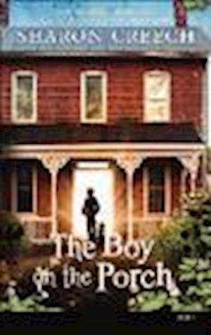 Cover for Sharon Creech · The Boy on the Porch (N/A) (2013)