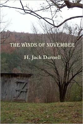 Cover for H Jack Darnell · The Winds of November: Short Stories and Poems of Trust, Hope, and Love (Paperback Book) (2011)