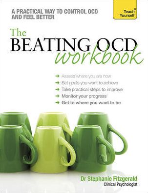 Cover for Stephanie Fitzgerald · The Beating OCD Workbook: Teach Yourself (Paperback Book) (2014)