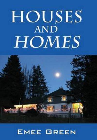 Cover for Emee Green · HOUSES and HOMES (Hardcover bog) (2015)