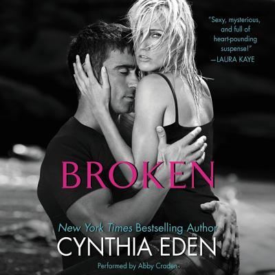 Cover for Cynthia Eden · Broken Lib/E (CD) (2015)