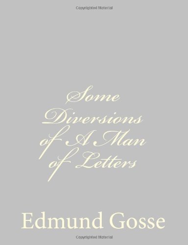 Cover for Edmund Gosse · Some Diversions of a Man of Letters (Paperback Book) (2013)