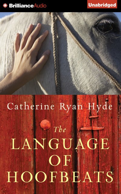 Cover for Catherine Ryan Hyde · The Language of Hoofbeats (CD) (2014)