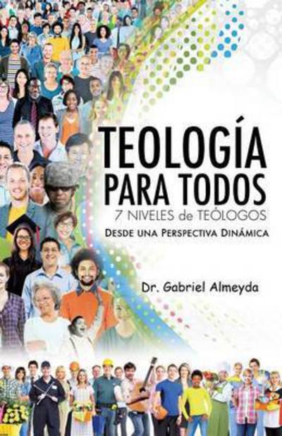 Cover for Gabriel Almeyda · Teologia Para Todos (Paperback Book) (2015)