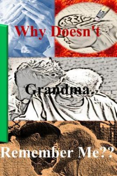 Cover for Lynn Rosen · Why Doesn't Grandma Remember Me? (Paperback Book) (2014)