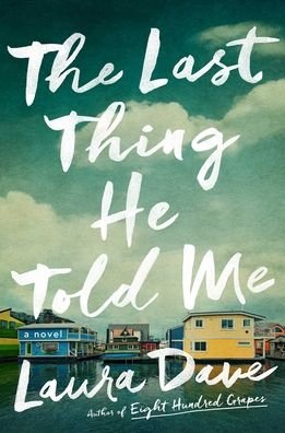 Cover for Laura Dave · Last Thing He Told Me (Bok) (2021)