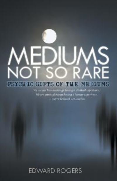 Cover for Edward Rogers · Mediums Not So Rare (Paperback Book) (2016)