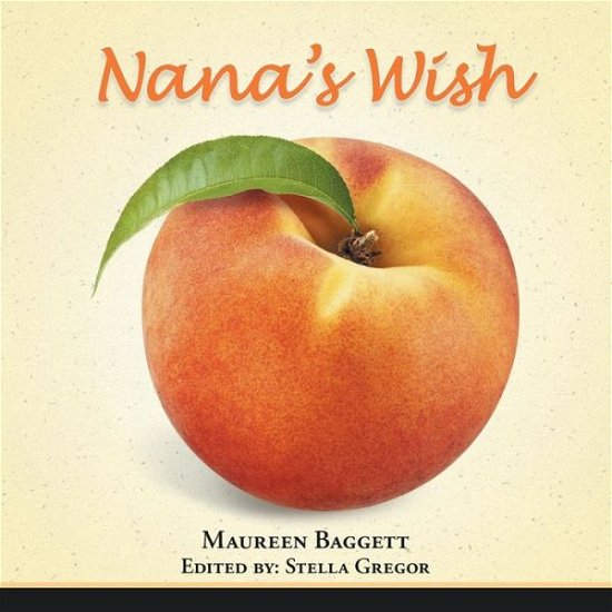 Maureen Baggett · Nana's Wish (Paperback Book) (2015)
