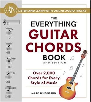 The Everything Guitar Chords Book, 2nd Edition: Over 2,000 Chords for Every Style of Music - Everything® Series - Marc Schonbrun - Books - Adams Media Corporation - 9781507223345 - February 13, 2025