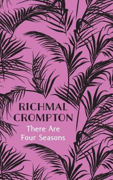Cover for Richmal Crompton · There Are Four Seasons (Hardcover bog) (2015)