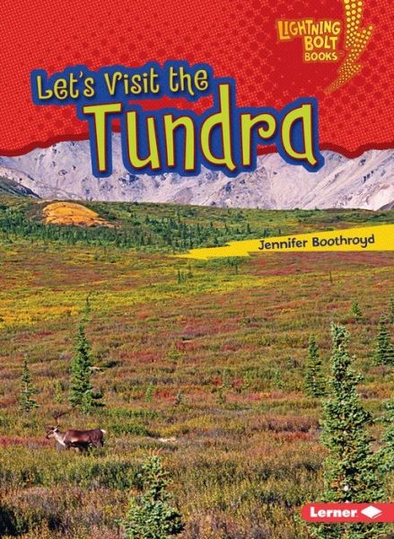 Cover for Jennifer Boothroyd · Lets Visit the Tundra - Biome Explorers Lightning Bolt (Paperback Book) (2016)