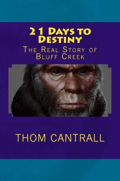 Cover for Thom Cantrall · 21 Days to Destiny (Taschenbuch) (2016)