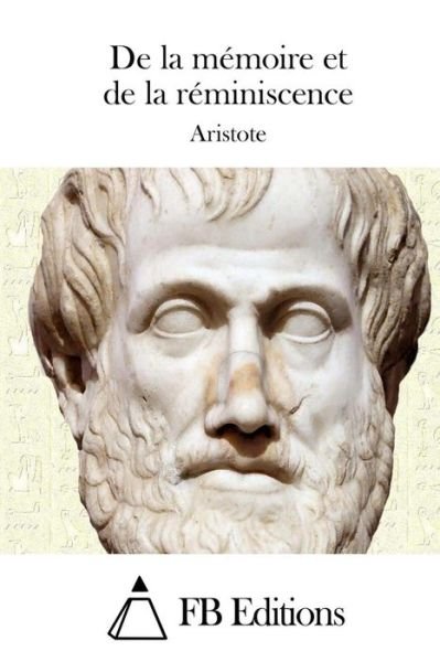 Cover for Aristote · De La Memoire et De La Reminiscence (Taschenbuch) (2015)