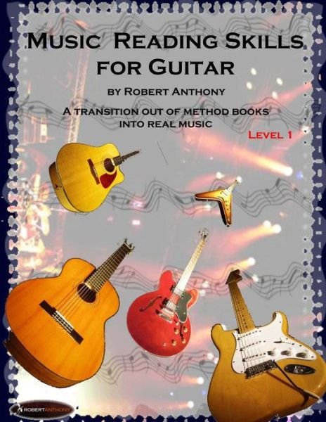 Cover for Robert Anthony · Music Reading Skills for Guitar Level 1 (Paperback Book) (2015)