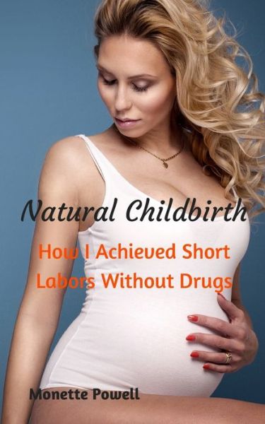 Cover for Monette Powell · Natural Childbirth (Paperback Book) (2015)