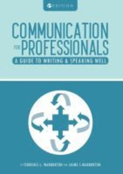 Cover for Terrence L. Warburton · Communication for Professionals: A Guide to Writing and Speaking Well (Pocketbok) (2017)