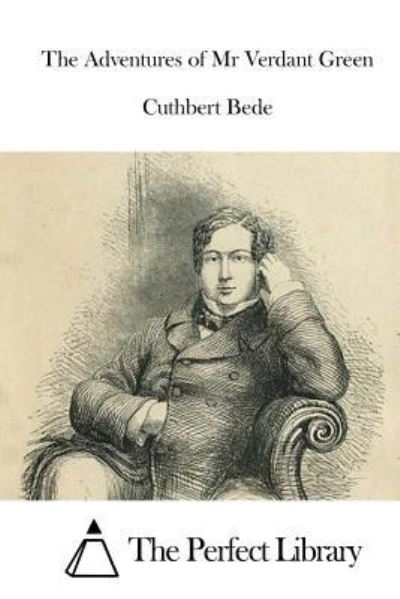 Cover for Cuthbert Bede · The Adventures of Mr Verdant Green (Paperback Book) (2015)