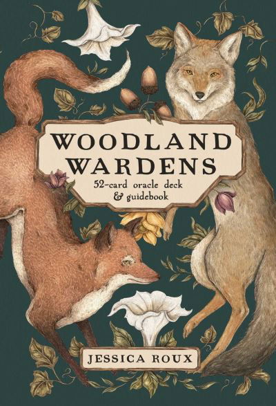 Woodland Wardens: A 52-Card Oracle Deck & Guidebook - Jessica Roux - Bøker - Andrews McMeel Publishing - 9781524871345 - 12. mai 2022