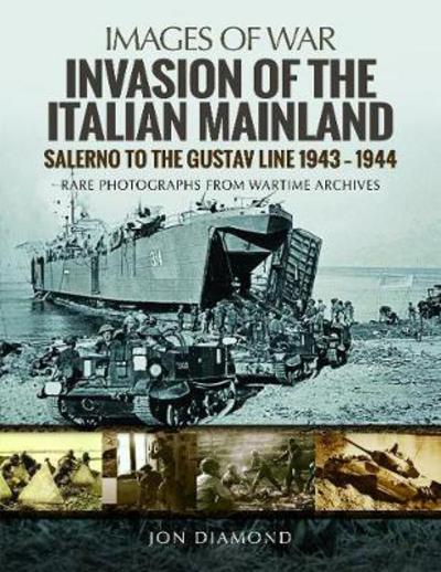 Cover for Jon Diamond · Invasion of the Italian Mainland: Salerno to the Gustav Line, 1943 1944 (Paperback Book) (2018)