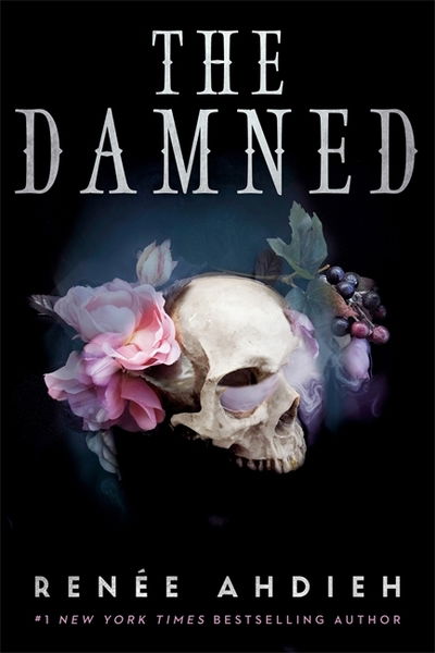 Cover for Renee Ahdieh · The Damned - The Beautiful (Inbunden Bok) (2020)