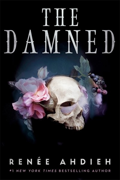 Cover for Renee Ahdieh · The Damned - The Beautiful (Gebundenes Buch) (2020)