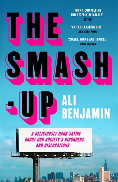 Cover for Ali Benjamin · The Smash-Up: a delicious satire from a breakout voice in literary fiction (Paperback Book) (2022)