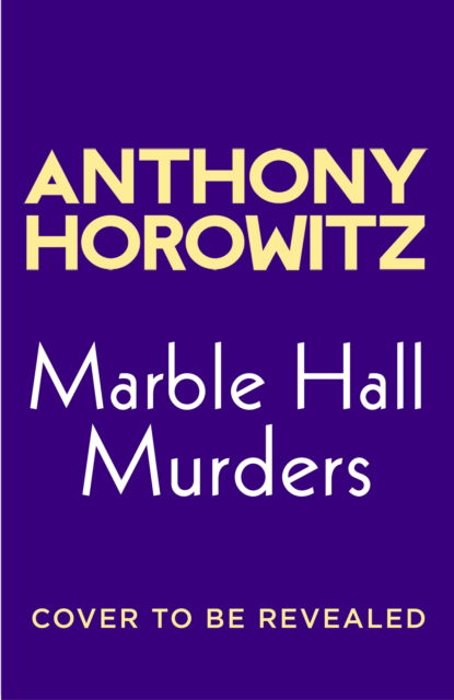 Cover for Anthony Horowitz · Marble Hall Murders (Hardcover Book) (2025)