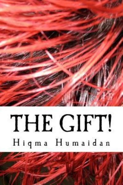 Cover for Hiqma Humaidan · The Gift! (Taschenbuch) (2016)
