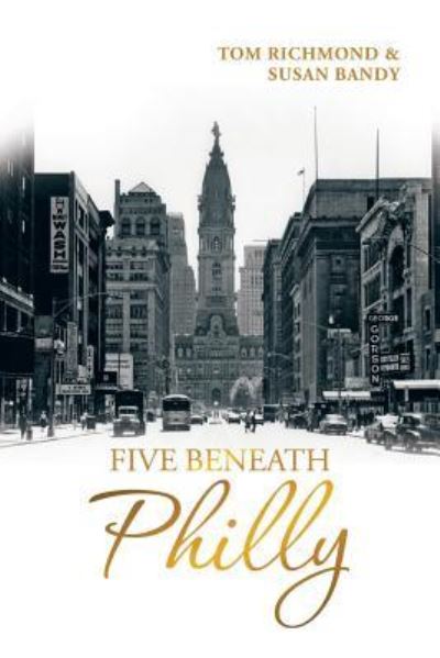 Cover for Tom Richmond · Five Beneath Philly (Paperback Book) (2017)