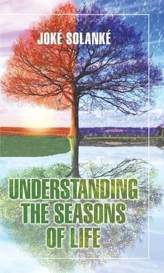 Cover for Joké Solanké · Understanding the Seasons of Life (Gebundenes Buch) (2019)