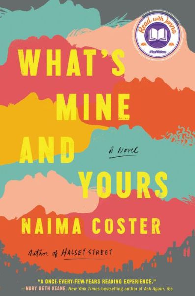 Cover for Naima Coster · What's Mine and Yours (Gebundenes Buch) (2021)