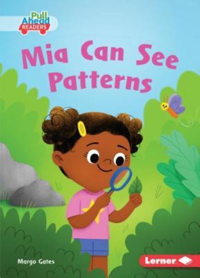 Cover for Margo Gates · Mia Can See Patterns (Book) (2019)