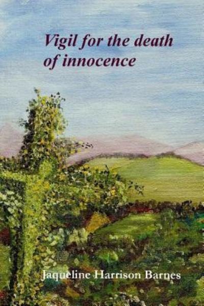 Cover for Jaqueline Barnes · Vigil for the death of innocence (Paperback Book) (2017)