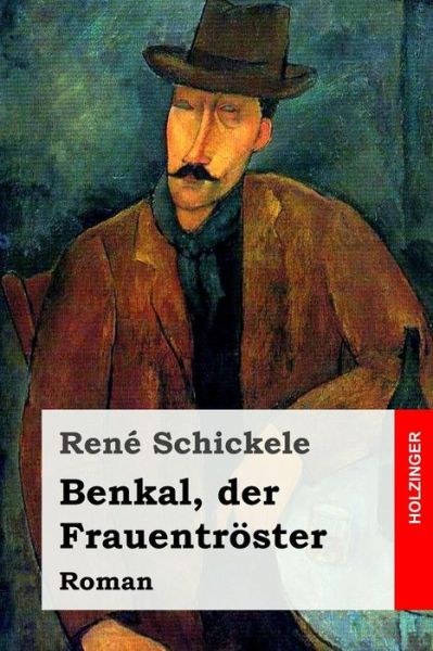 Cover for Rene Schickele · Benkal, der Frauentroester (Pocketbok) (2017)