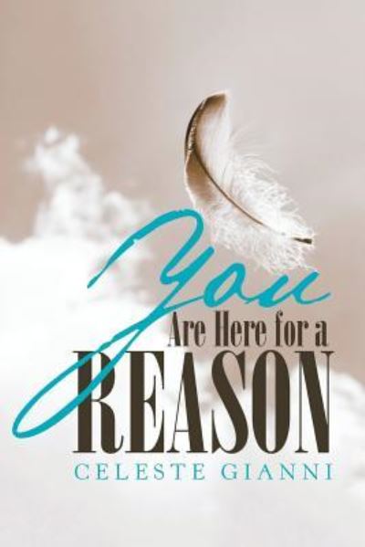 Cover for Celeste Gianni · You Are Here for a Reason (Pocketbok) (2018)