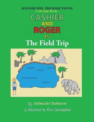 Cover for Jolimichel Robinson · Cashier and Roger in the Field Trip (Paperback Book) (2018)