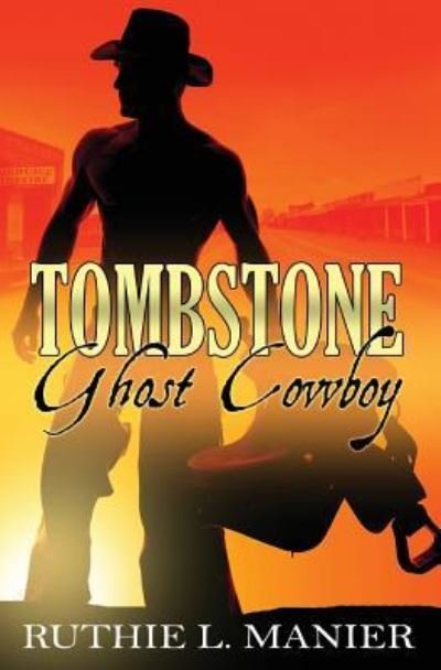 Cover for Ruthie L Manier · Tombstone Ghost Cowboy (Paperback Bog) (2017)