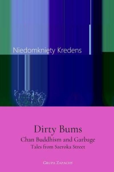 Cover for Niedomkniety Kredens · Dirty Bums (Pocketbok) (2017)