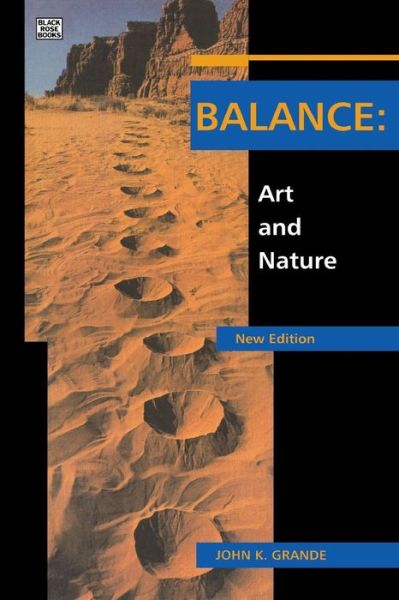 Cover for John K. Grande · Balance Art &amp; Nature Revised Edition (Paperback Book) [2 Revised edition] (2003)