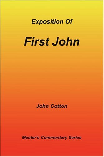 Cover for John Cotton · An Exposition of First John (Paperback Book) (2001)