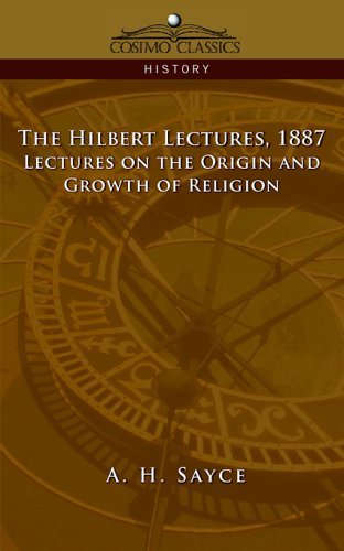 Cover for A. H. Sayce · The Hibbert Lectures, 1887: Lectures on the Origin and Growth of Religion (Paperback Book) (2005)