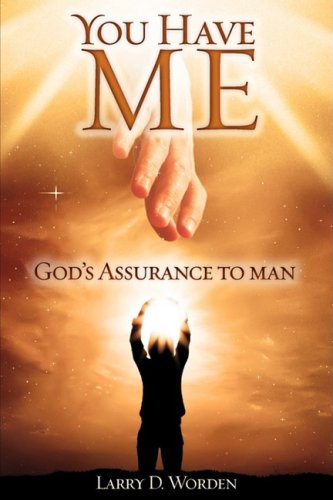 Cover for Larry D. Worden · You Have Me (Paperback Book) (2008)