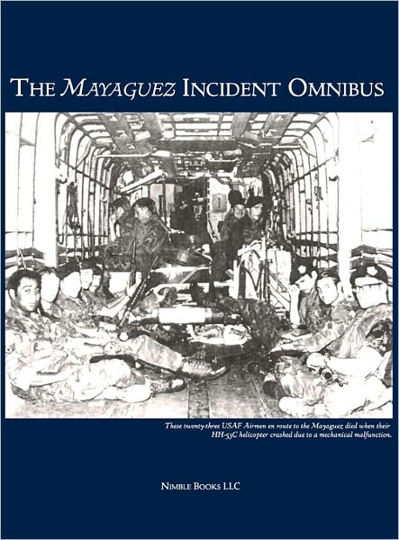 Cover for W Frederick Zimmerman · The Mayaguez Incident Omnibus (Hardcover Book) (2011)